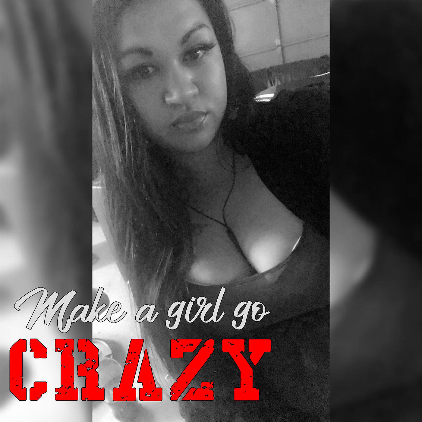 Релиз Make a Girl Go Crazy