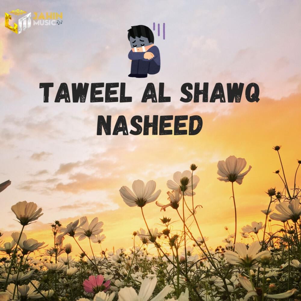 Релиз Taweel Al Shawq Nasheed