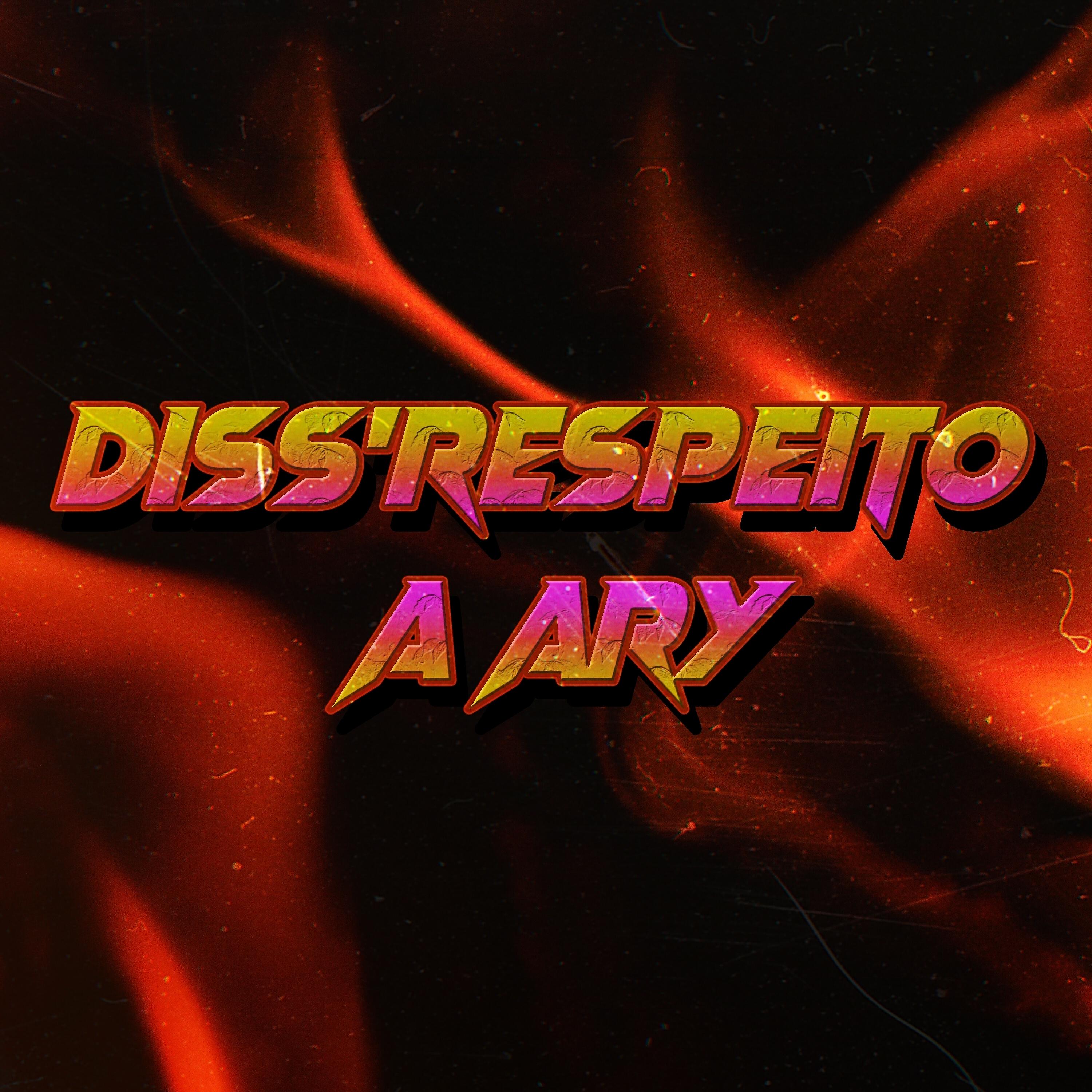 Релиз Diss'Respeito a Ary