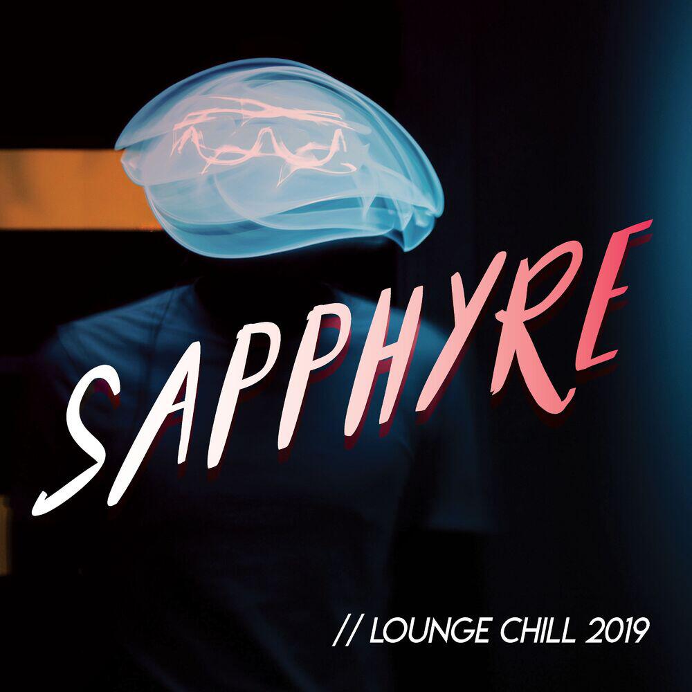 Релиз Sapphyre // Lounge Chill 2019