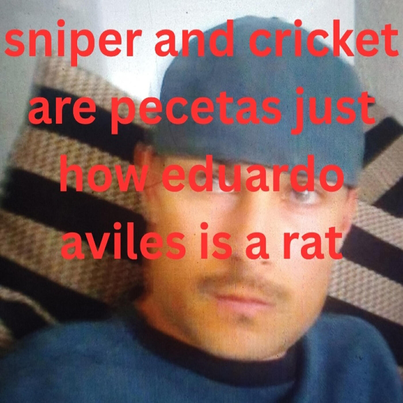 Релиз Sniper and Cricket Are Pecetas Just How Eduardo Aviles Is a Rat