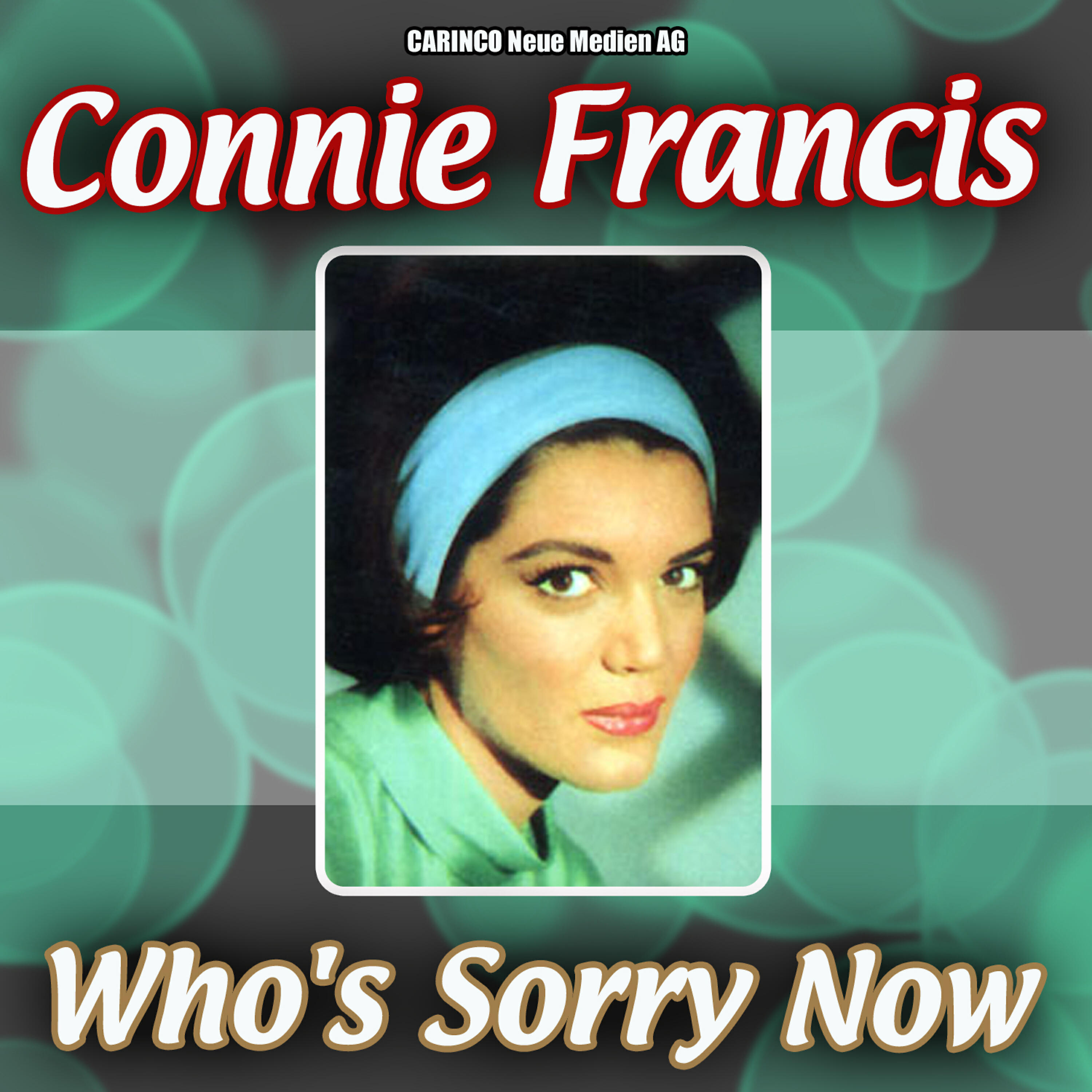 Релиз Who’s Sorry Now by Connie Francis