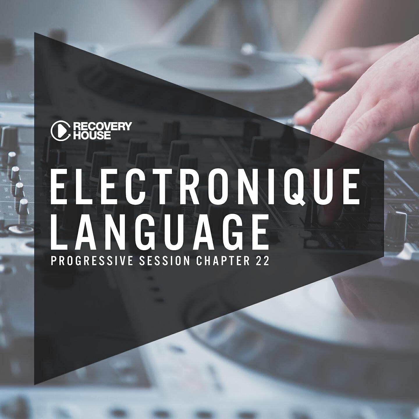 Релиз Electronique Language - Progressive Session Chapter 22