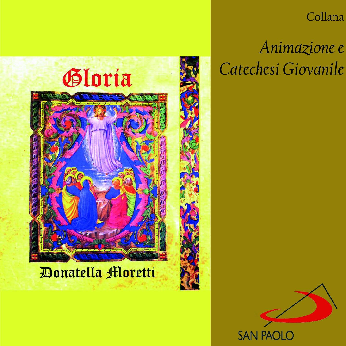 Релиз Collana Animazione e catechesi giovanile: Gloria