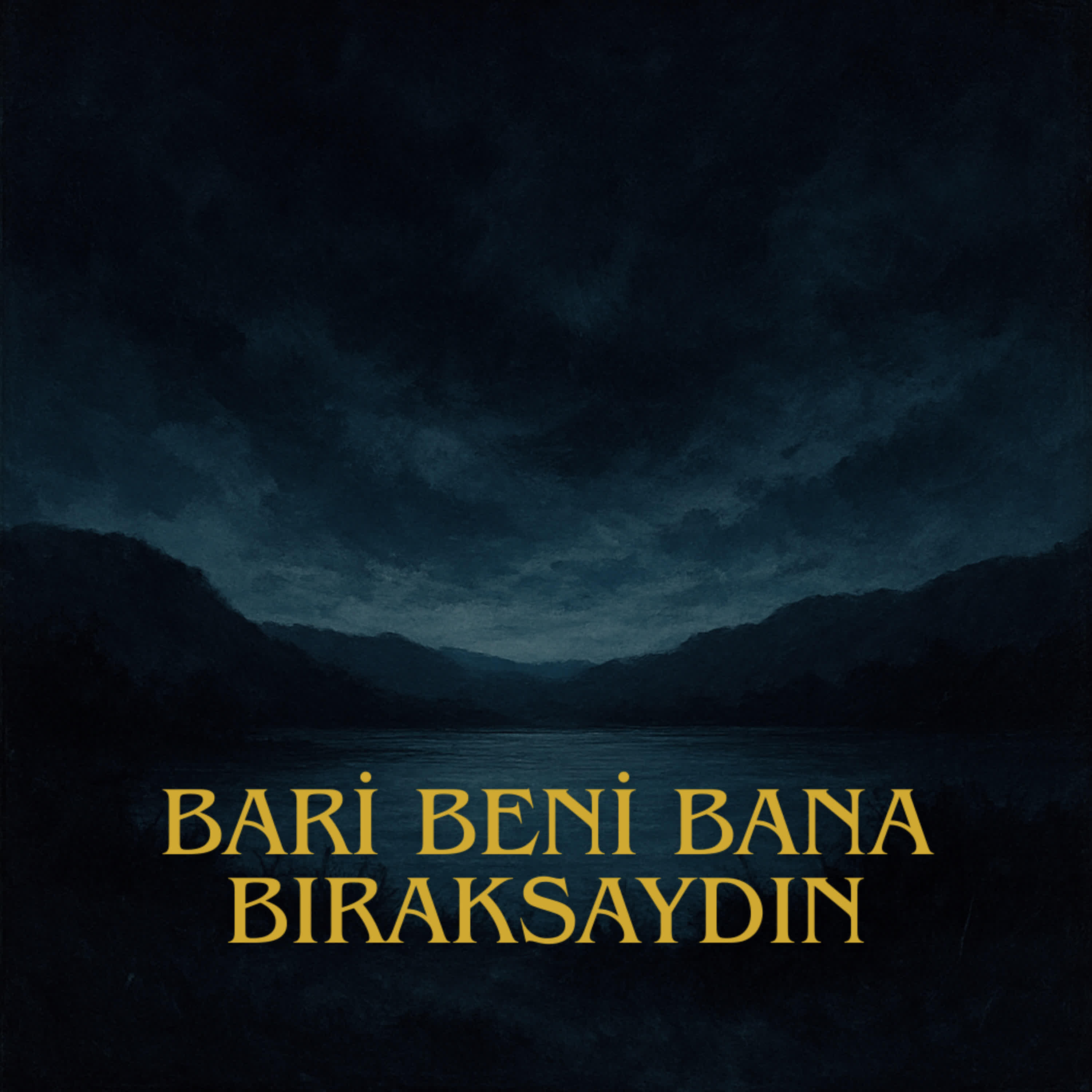 Релиз Bari Beni Bana Bıraksaydın