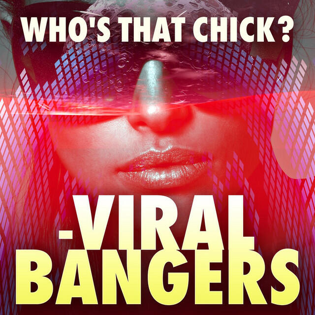 Релиз Who's That Chick? - Viral Bangers