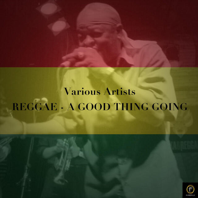 Релиз Reggae: A Good Thing Going