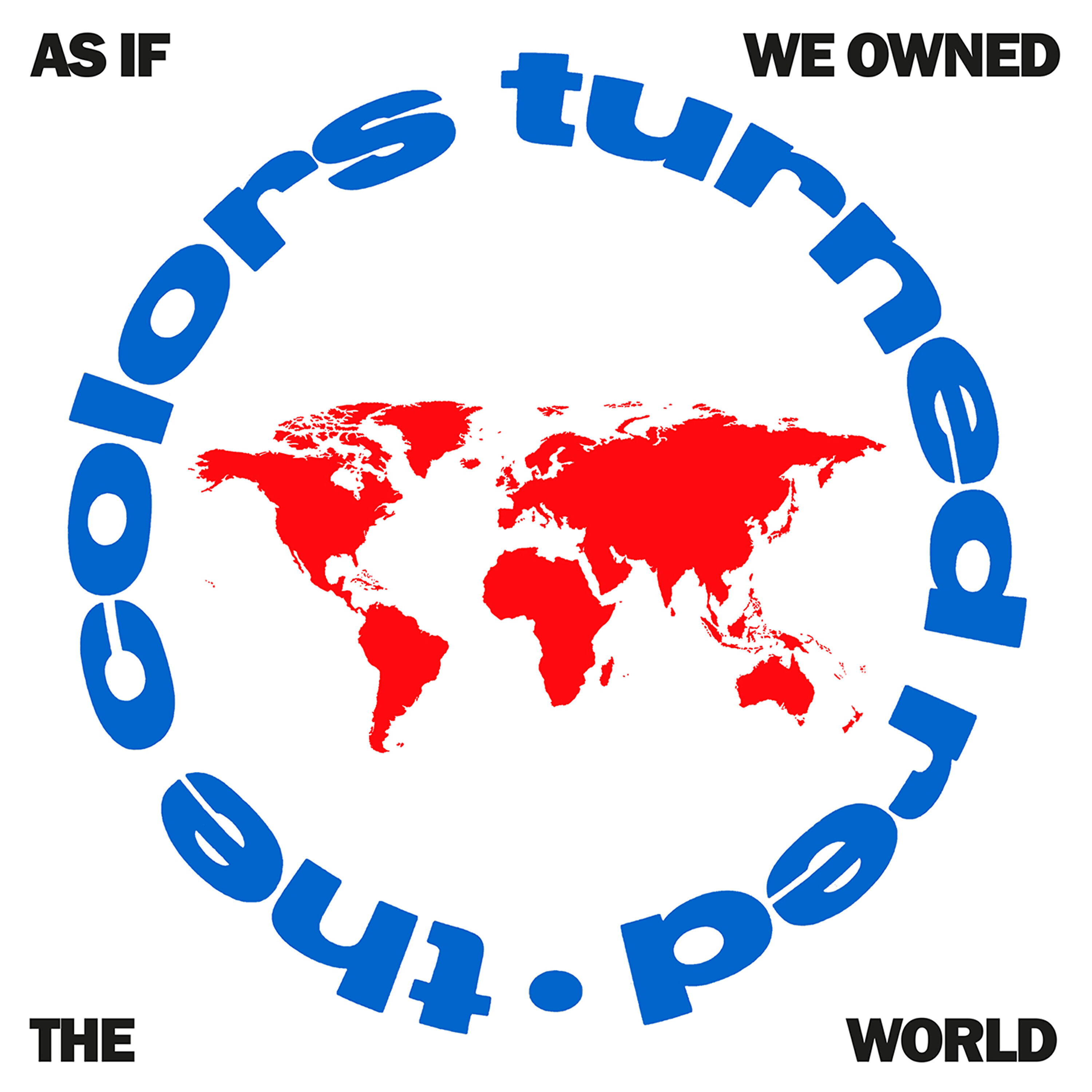 Релиз As If We Owned the World