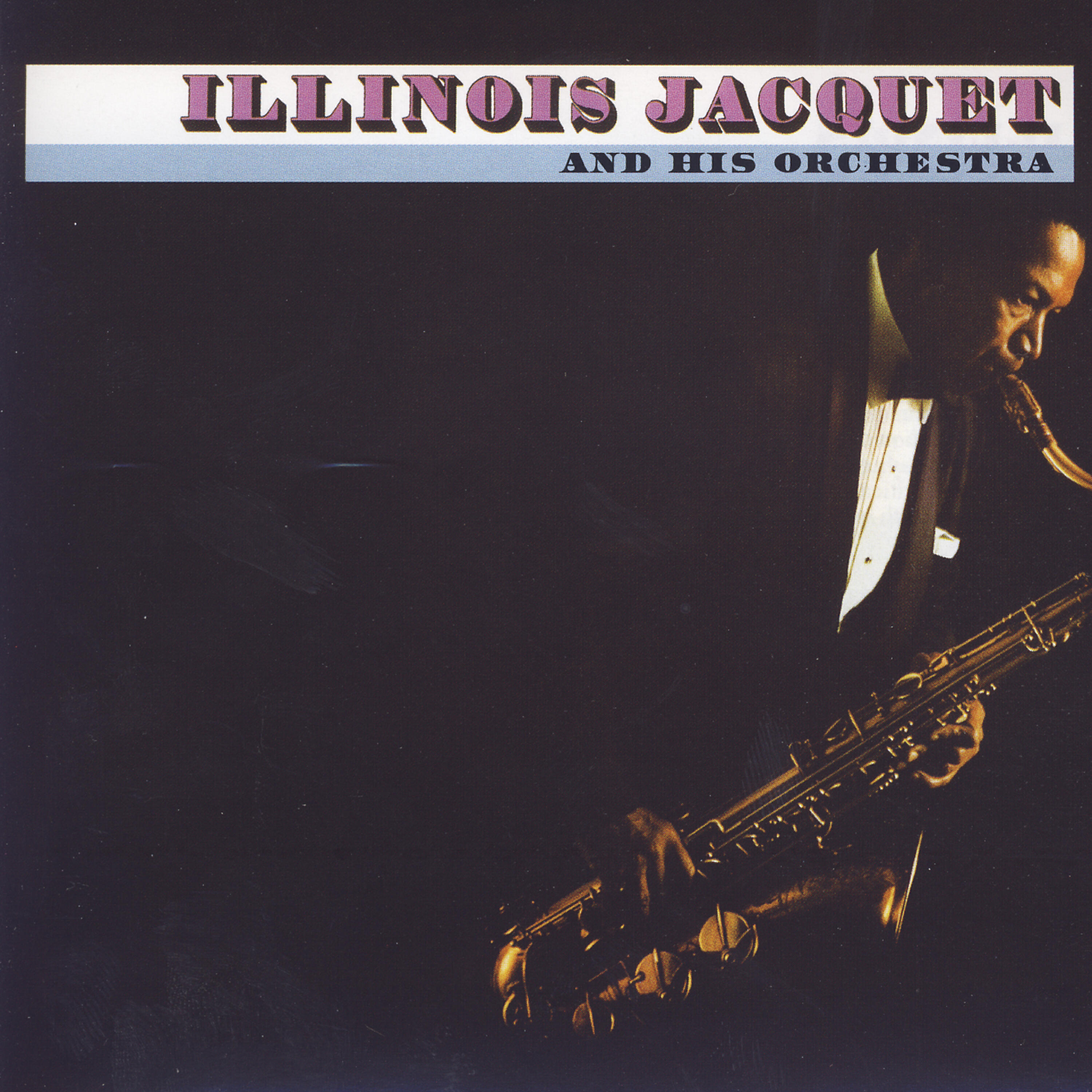 Релиз Illinois Jacquet And His Orchestra