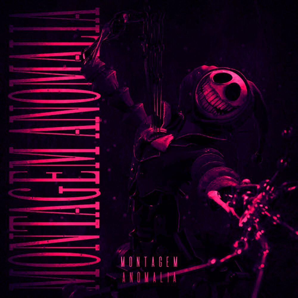 Релиз MONTAGEM ANOMALIA
