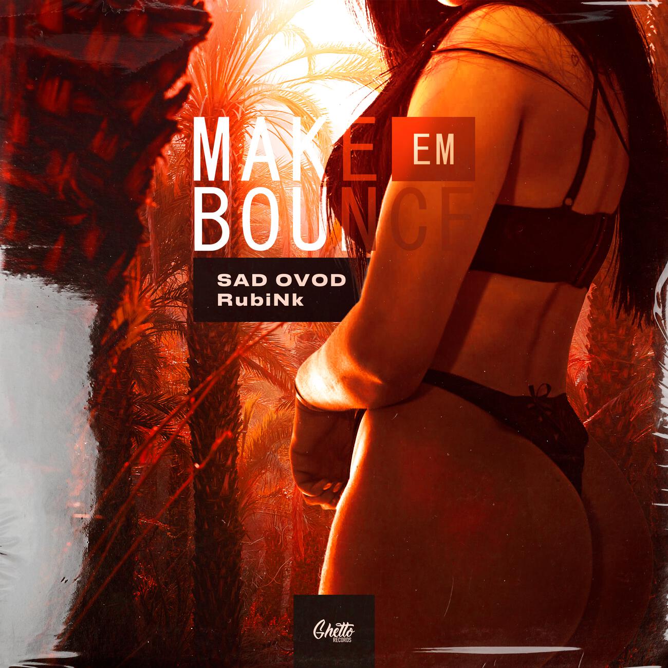 Релиз Make Em Bounce