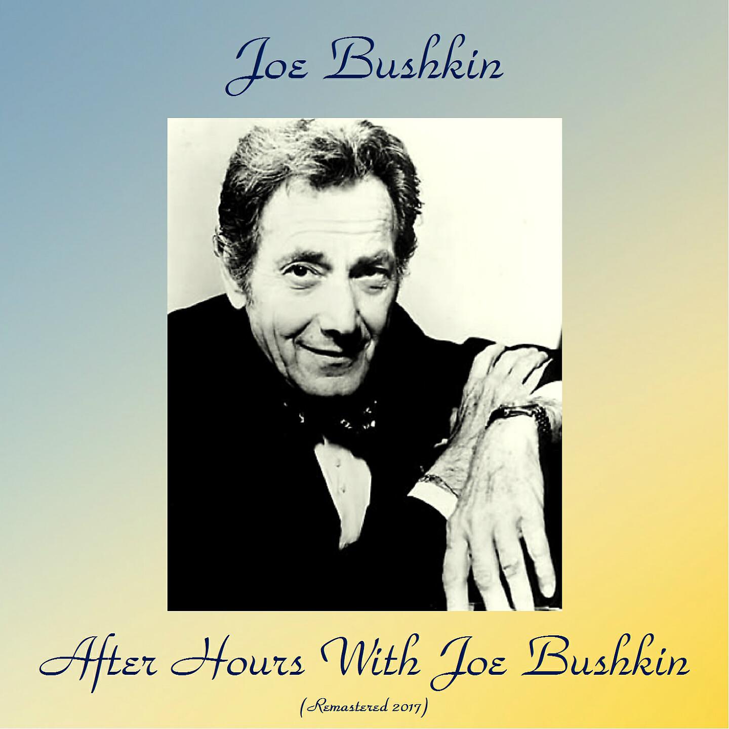 Релиз After Hours With Joe Bushkin