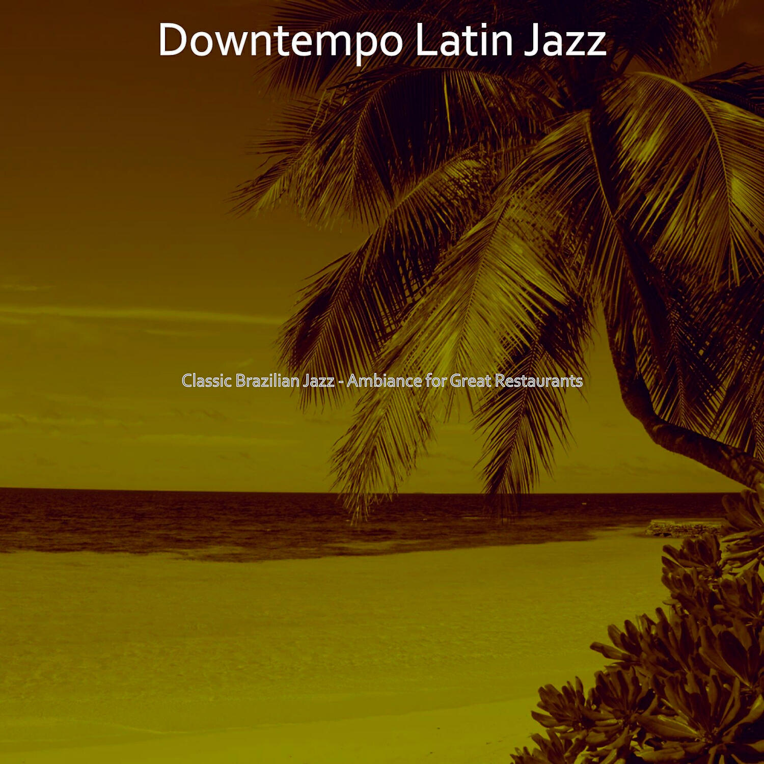 Релиз Classic Brazilian Jazz - Ambiance for Great Restaurants