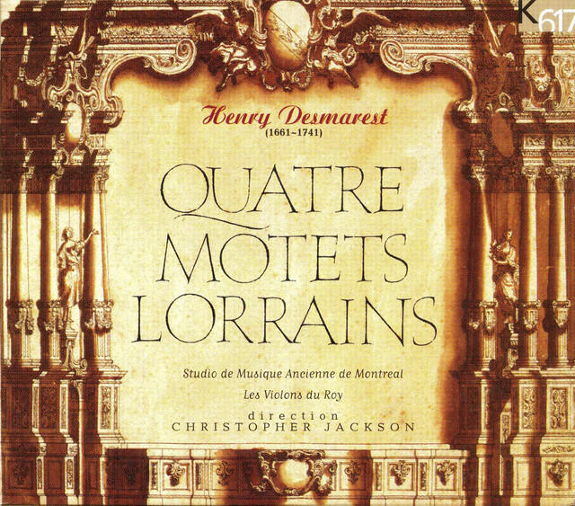 Постер альбома Desmarest: Quatre, Motets & Lorrains