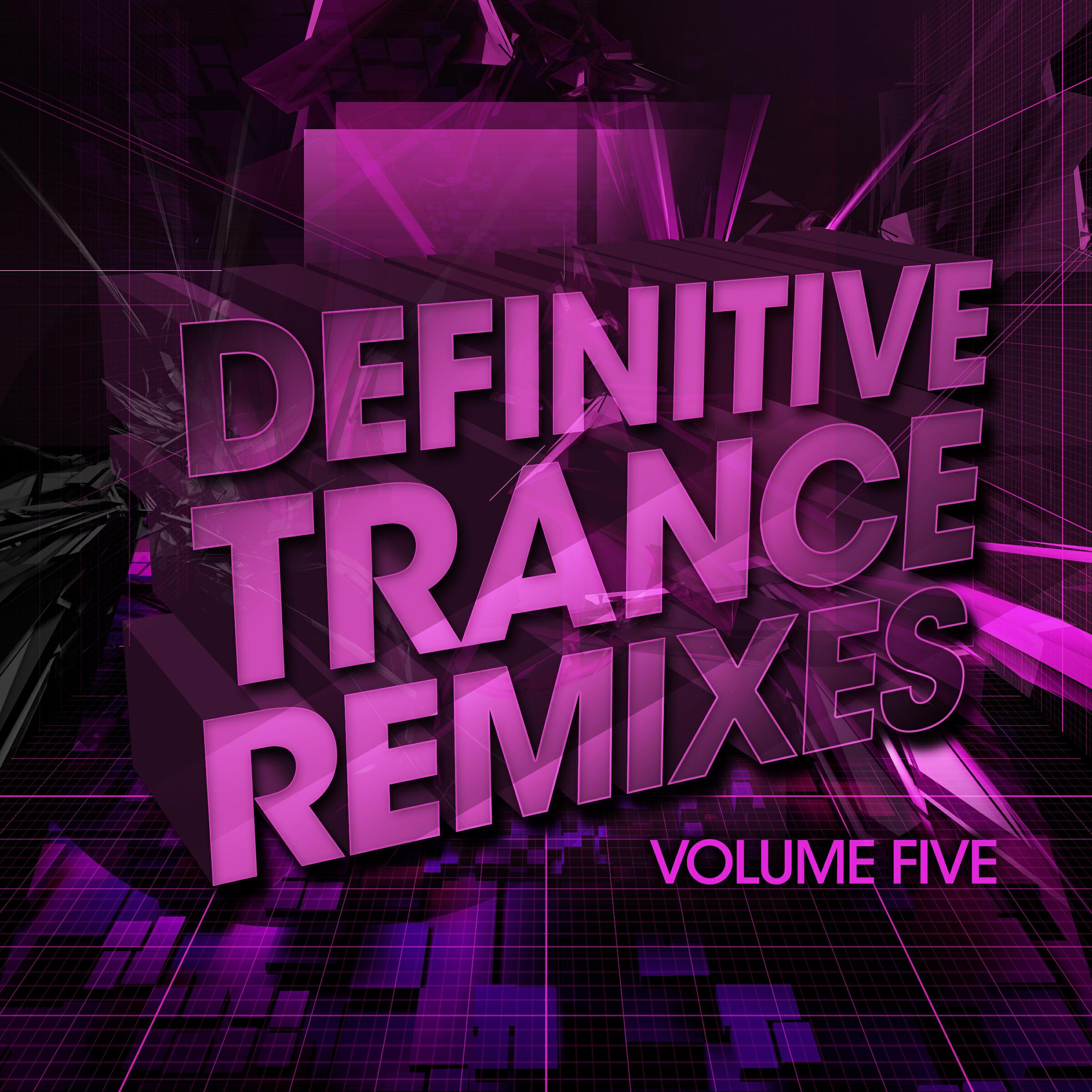 Релиз Definitive Trance Remixes - Vol. 05