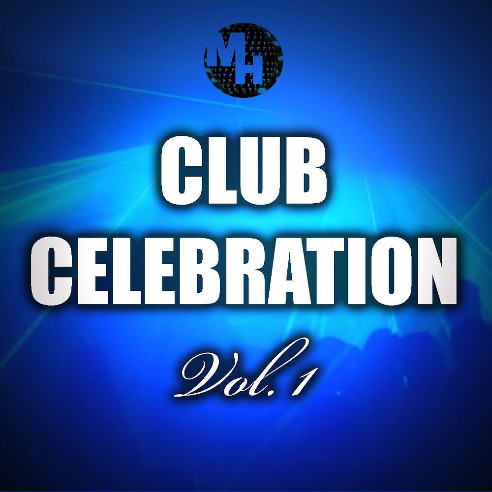 Релиз Club Celebration, Vol. 1