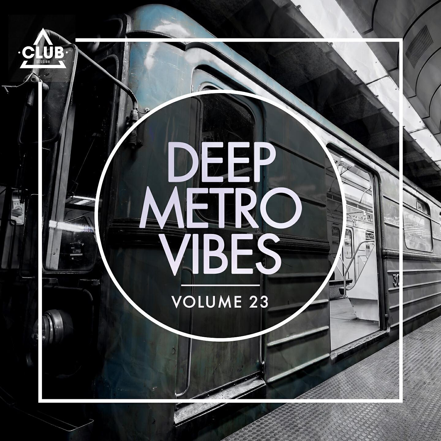 Релиз Deep Metro Vibes, Vol. 23