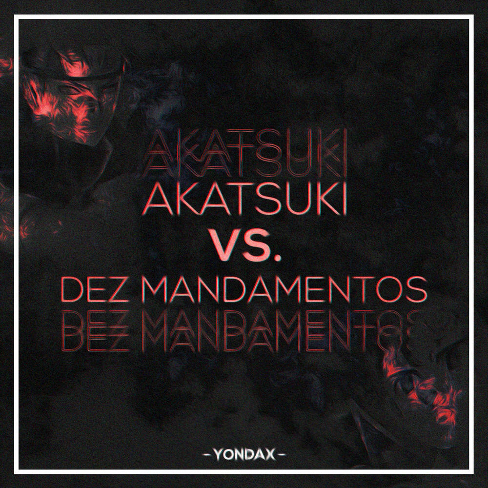 Релиз Akatsuki VS. 10 Mandamentos