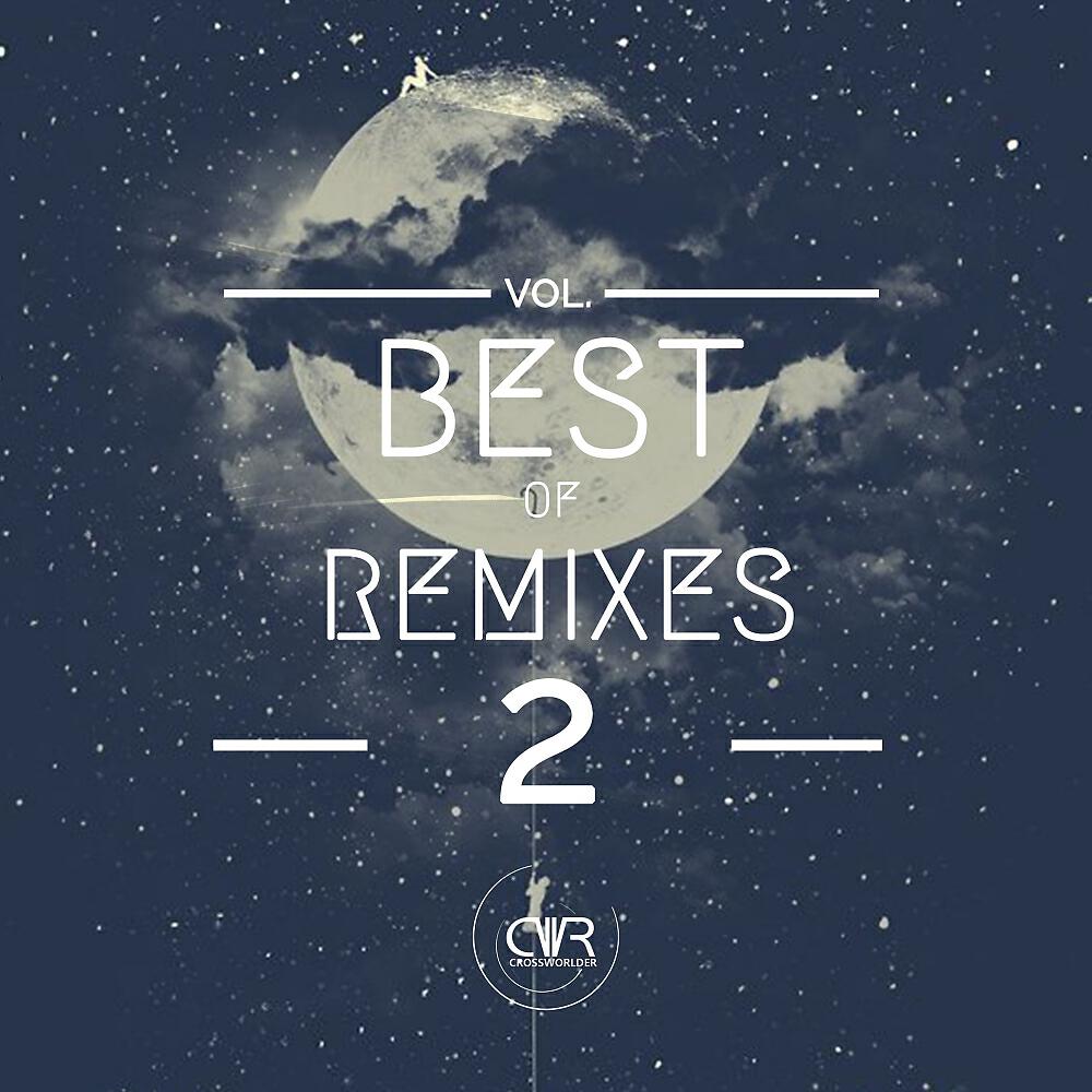 Релиз Best Of Remixes, Vol. 2