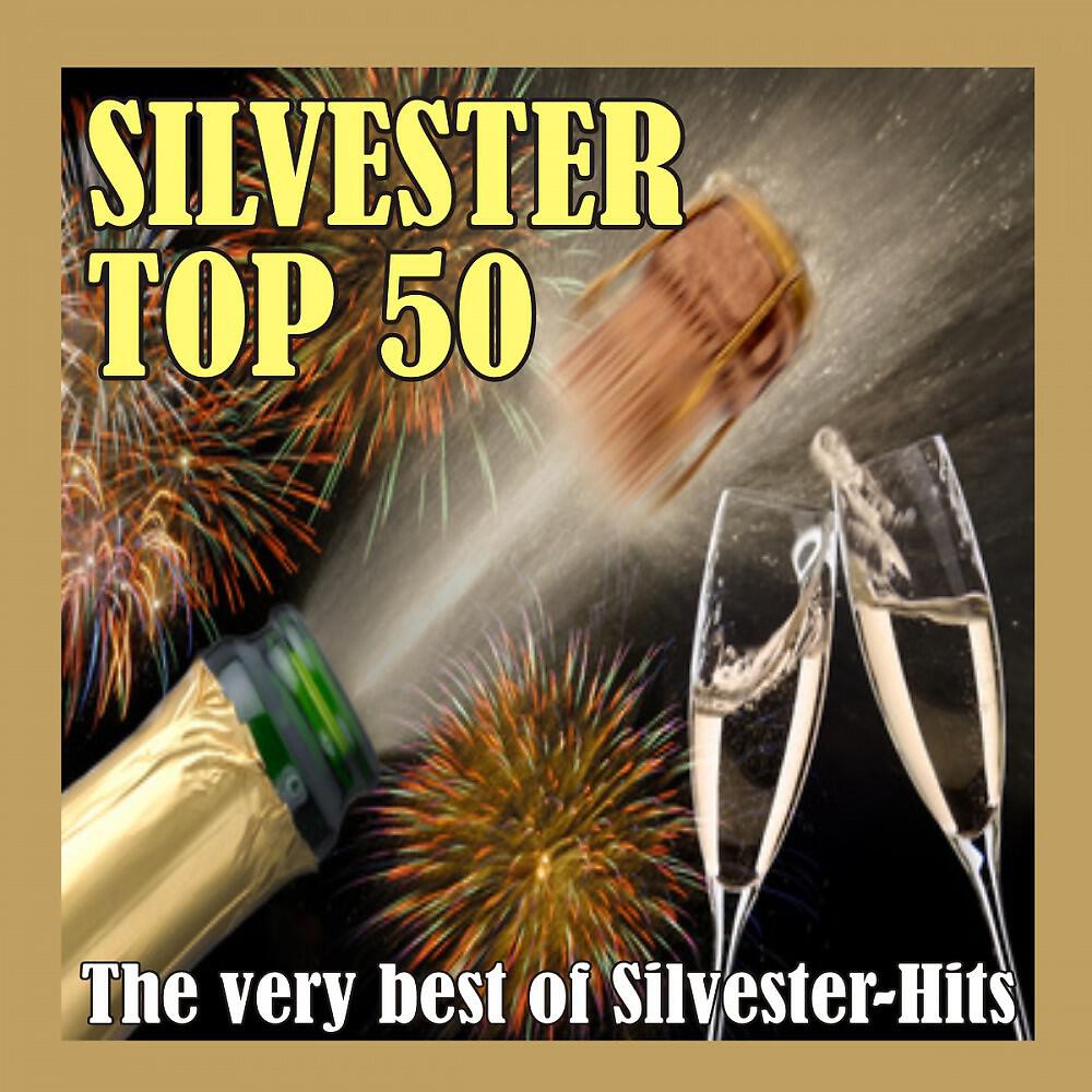 Релиз Silvester Top 50 - The very best of Silvester-Hits!