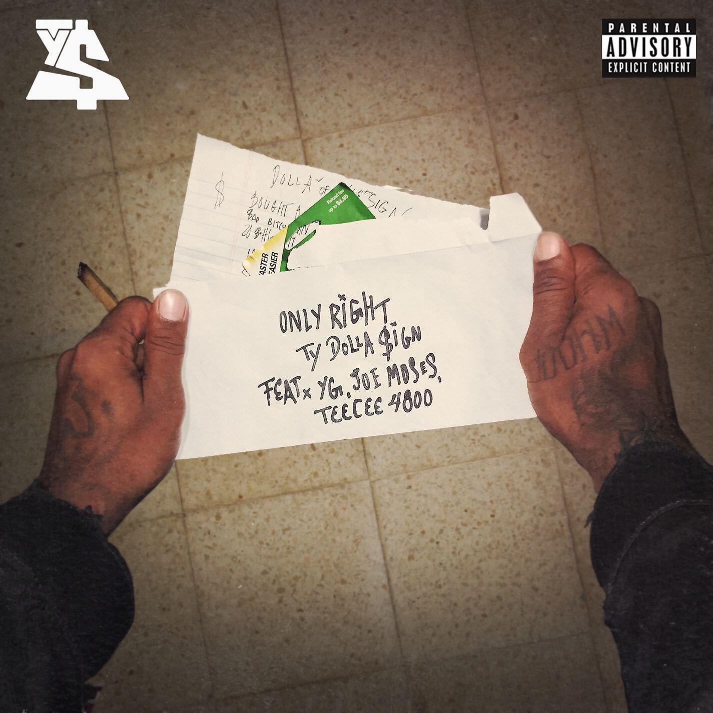 Релиз Only Right (feat. YG, Joe Moses & TeeCee4800)