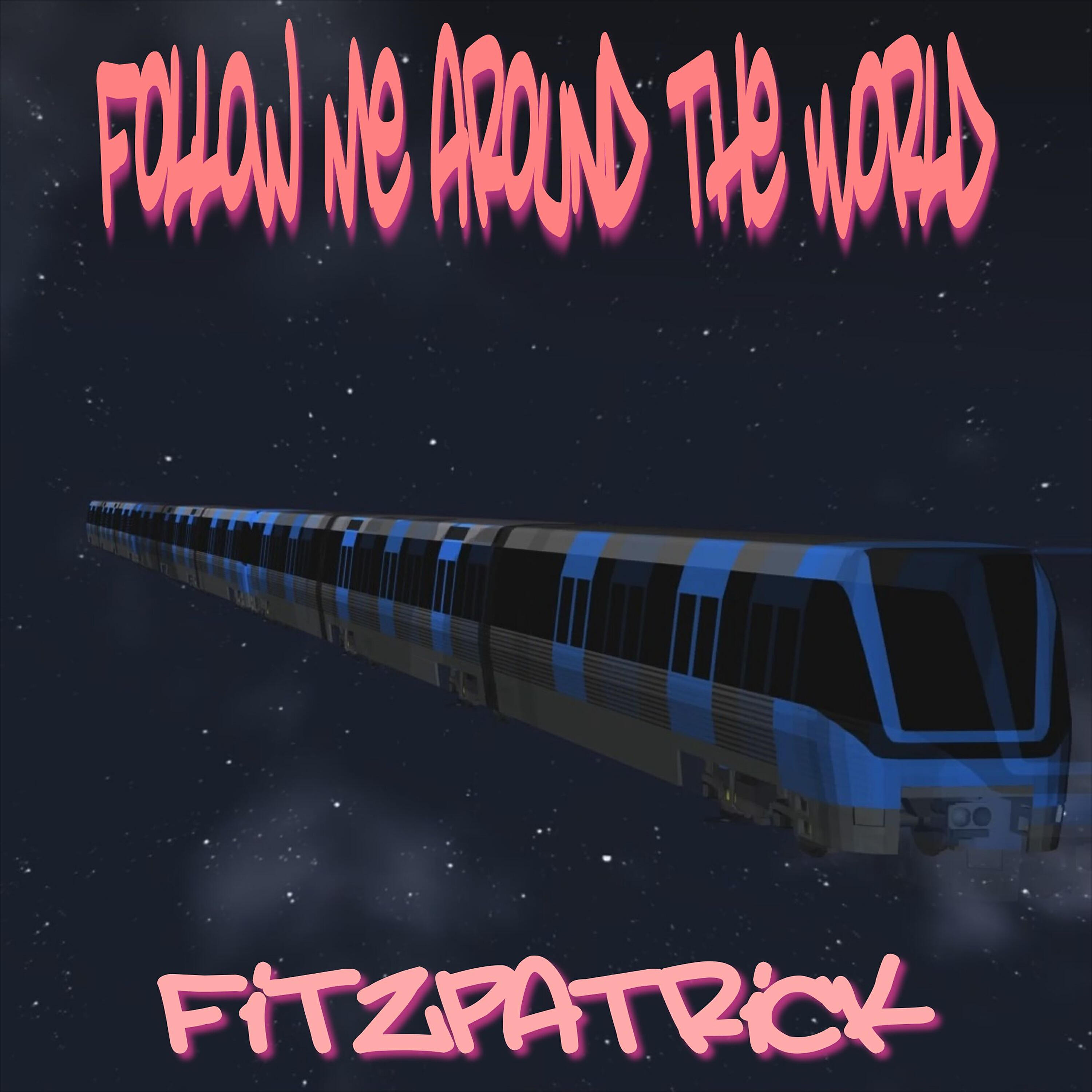 Релиз Follow Me Around the World