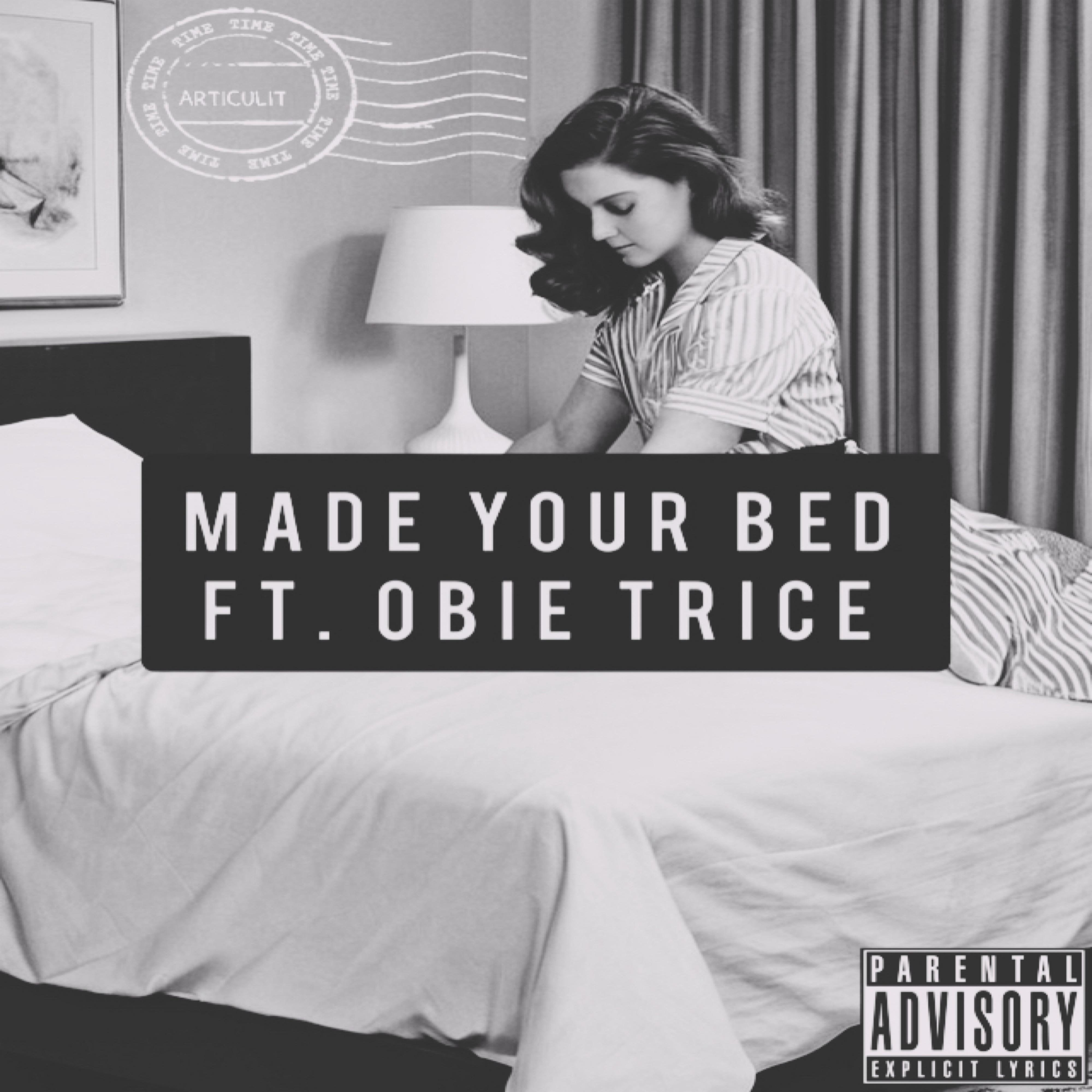 Релиз Made Your Bed (feat. Obie Trice)