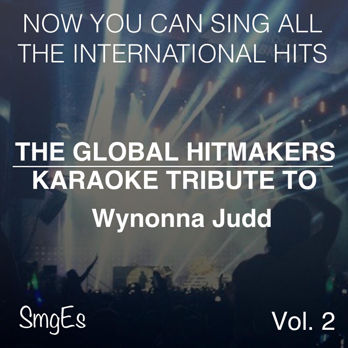 Релиз The Global HitMakers: Wynonna Judd Vol. 2
