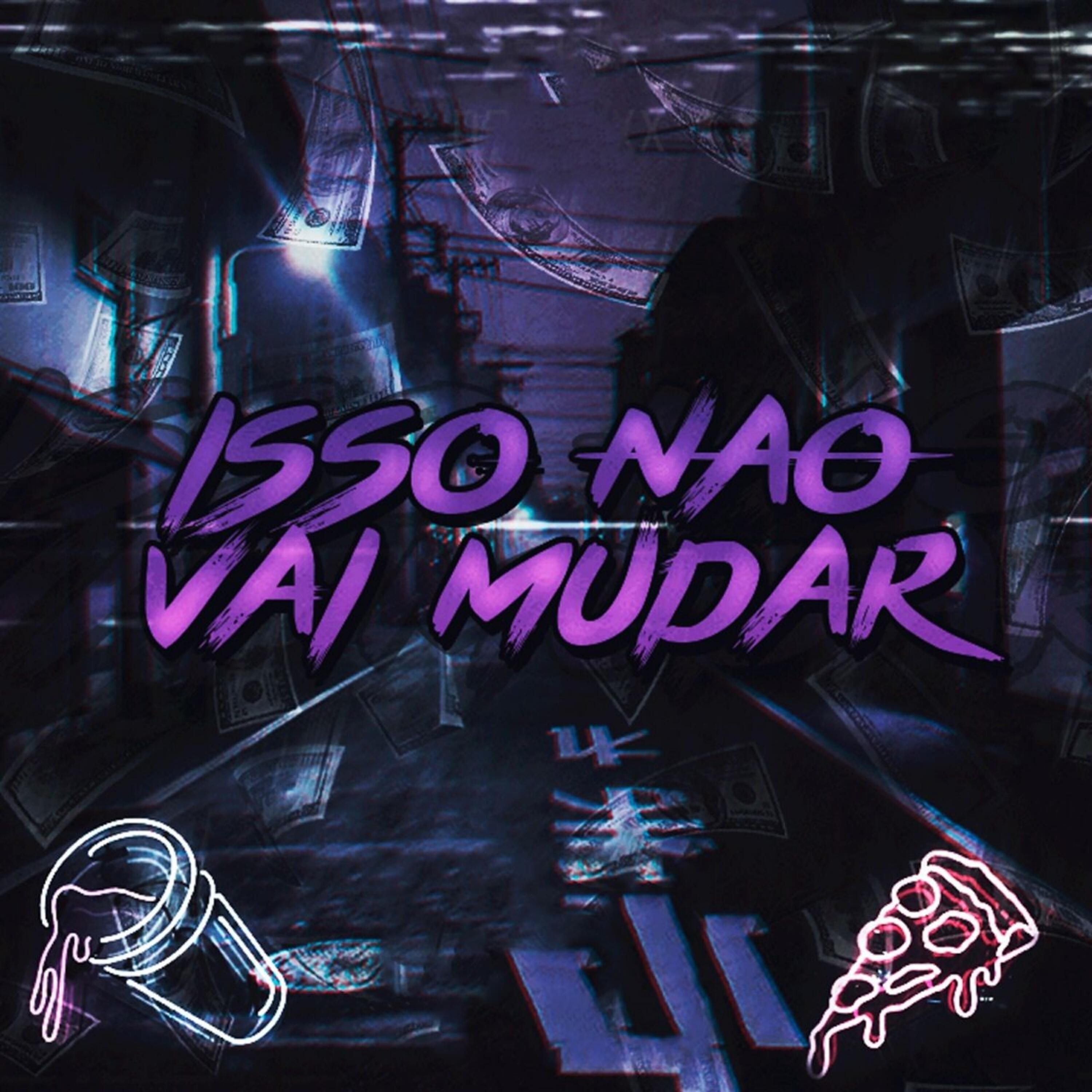 Релиз Isso Não Vai Mudar