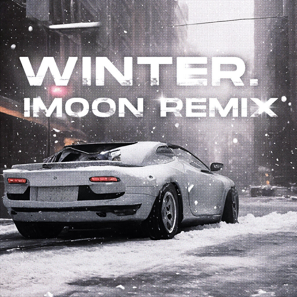 Постер альбома WINTER. (iMoon Remix)