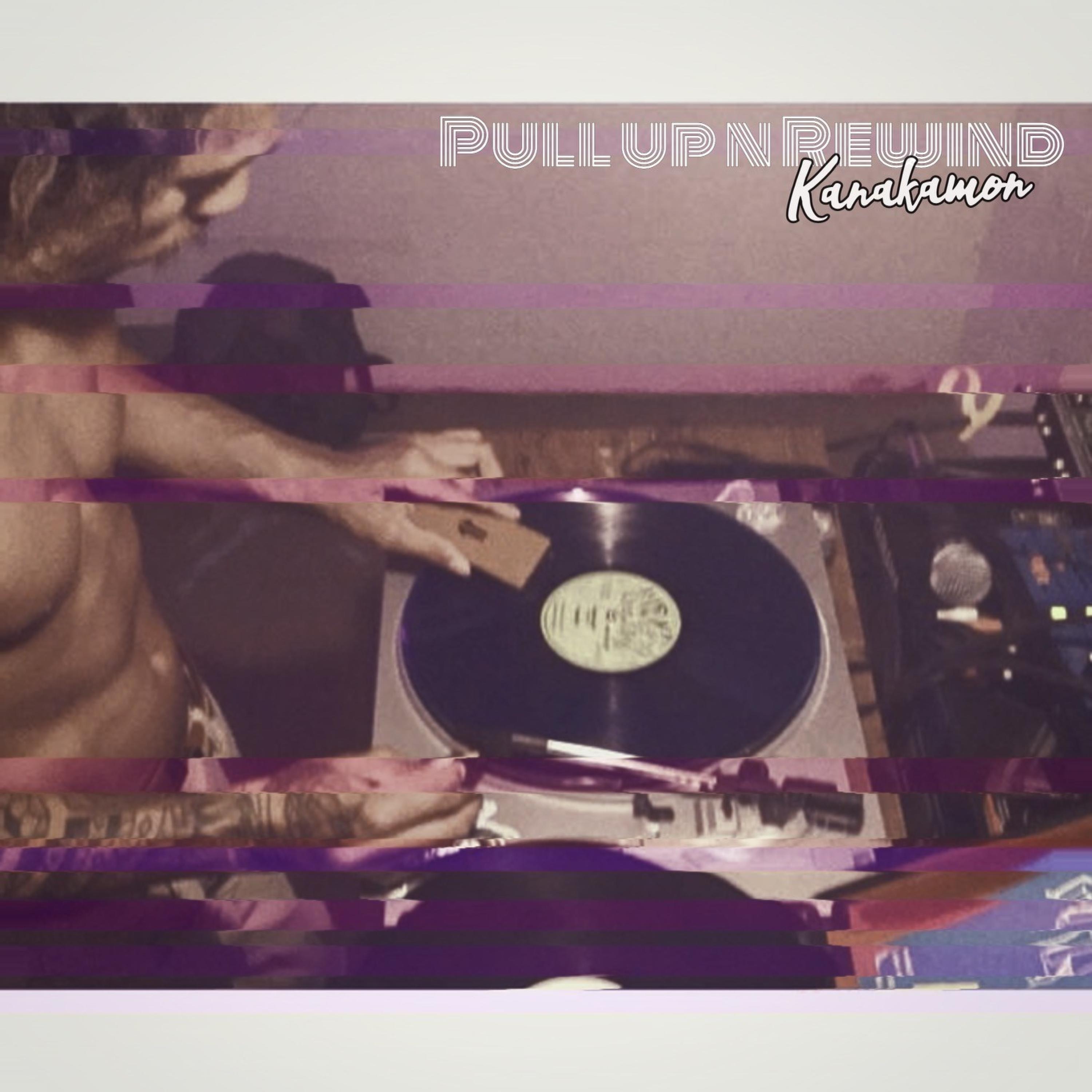 Релиз Pull Up N Rewind