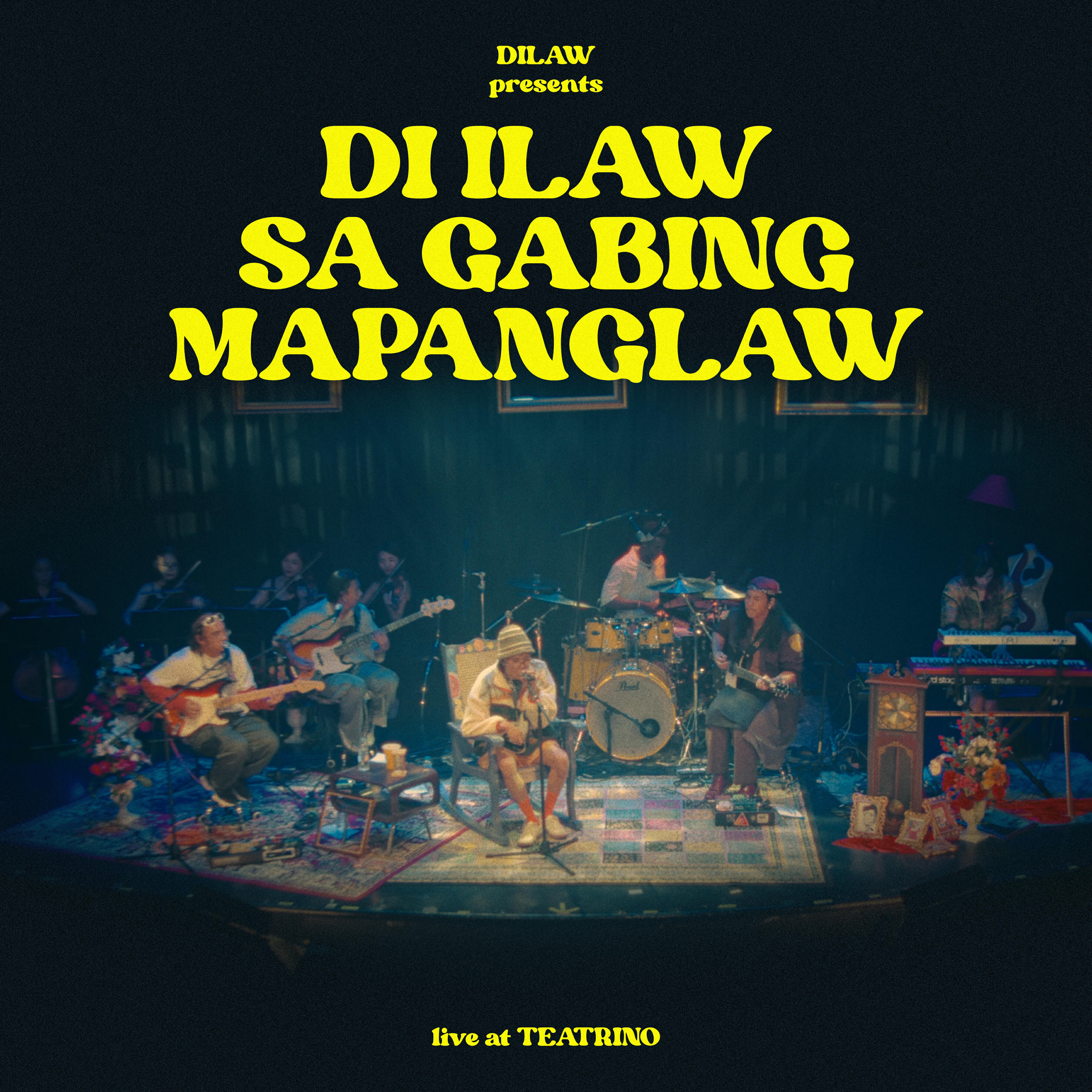 Релиз Di Ilaw Sa Gabing Mapanglaw (Live at Teatrino)