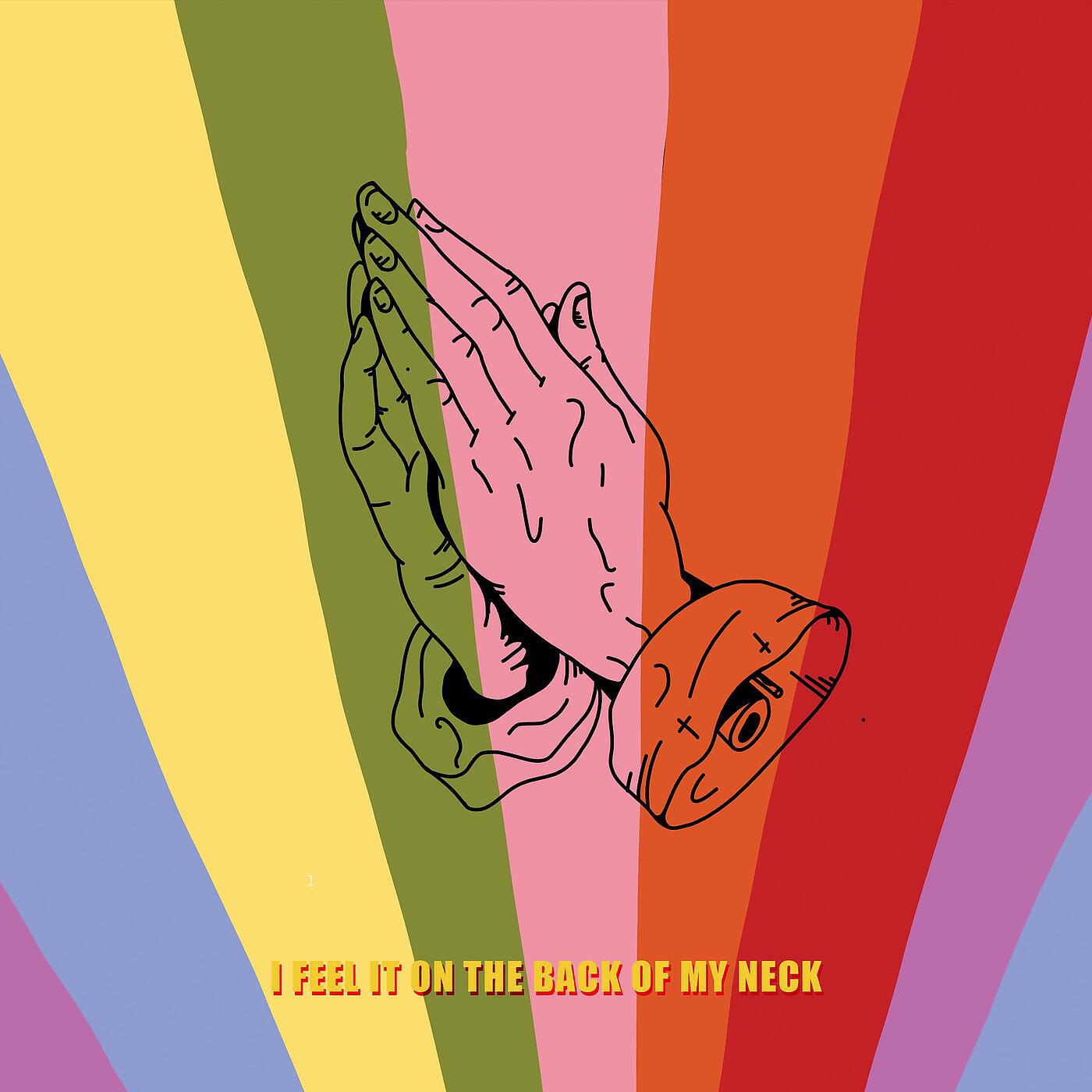 Релиз I Feel It on the Back of My Neck