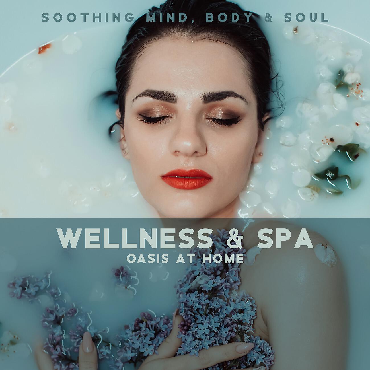 Релиз Soothing Mind, Body & Soul - Wellness & Spa Oasis at Home