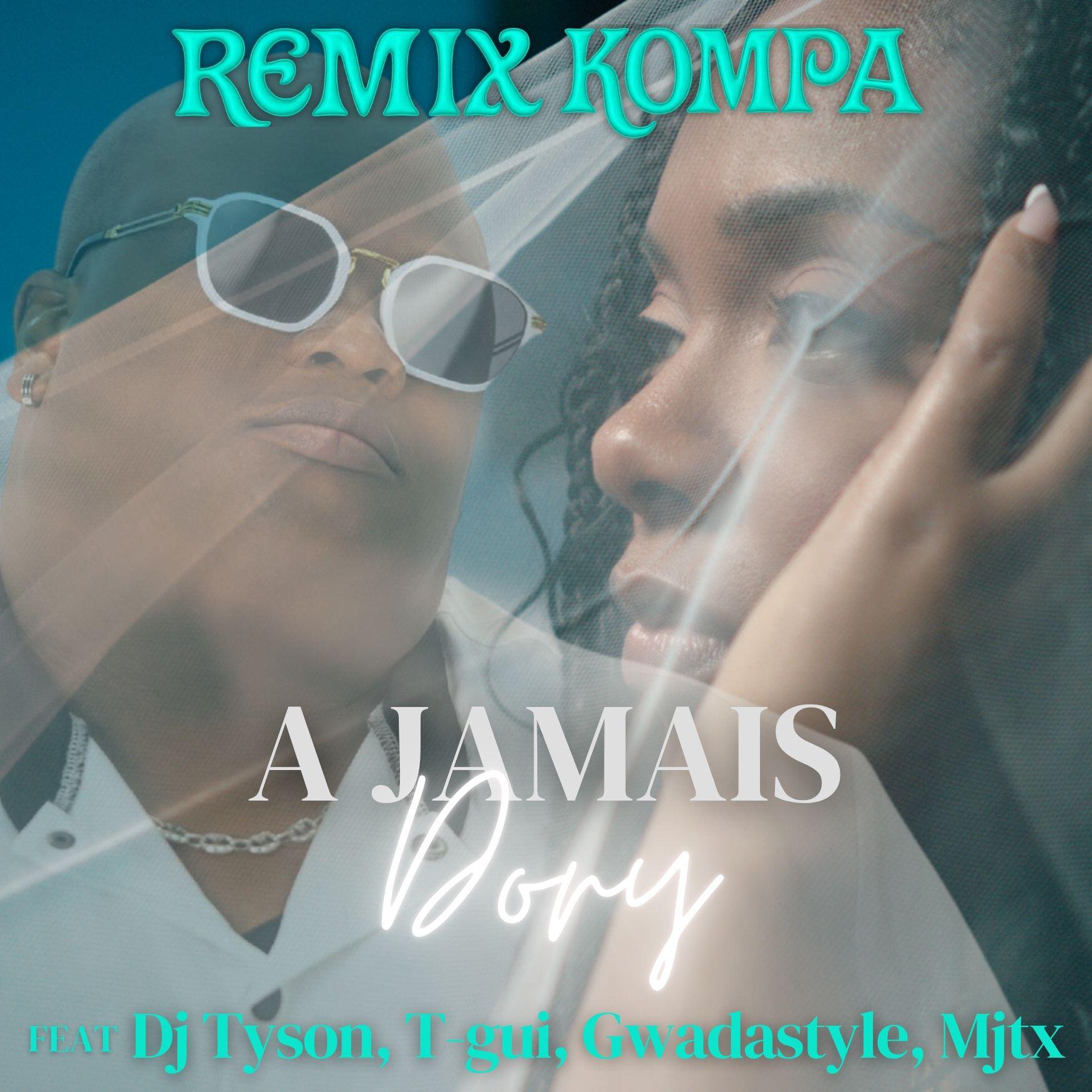 Релиз A Jamais (Remix kompa)