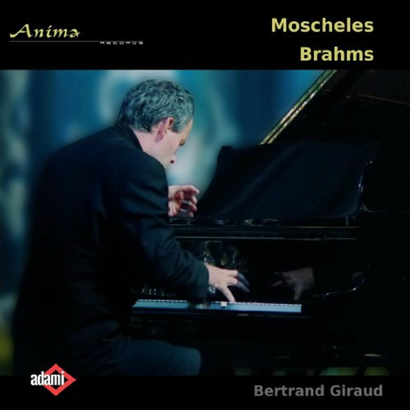 Релиз Brahms, Moscheles, Bertrand Giraud piano
