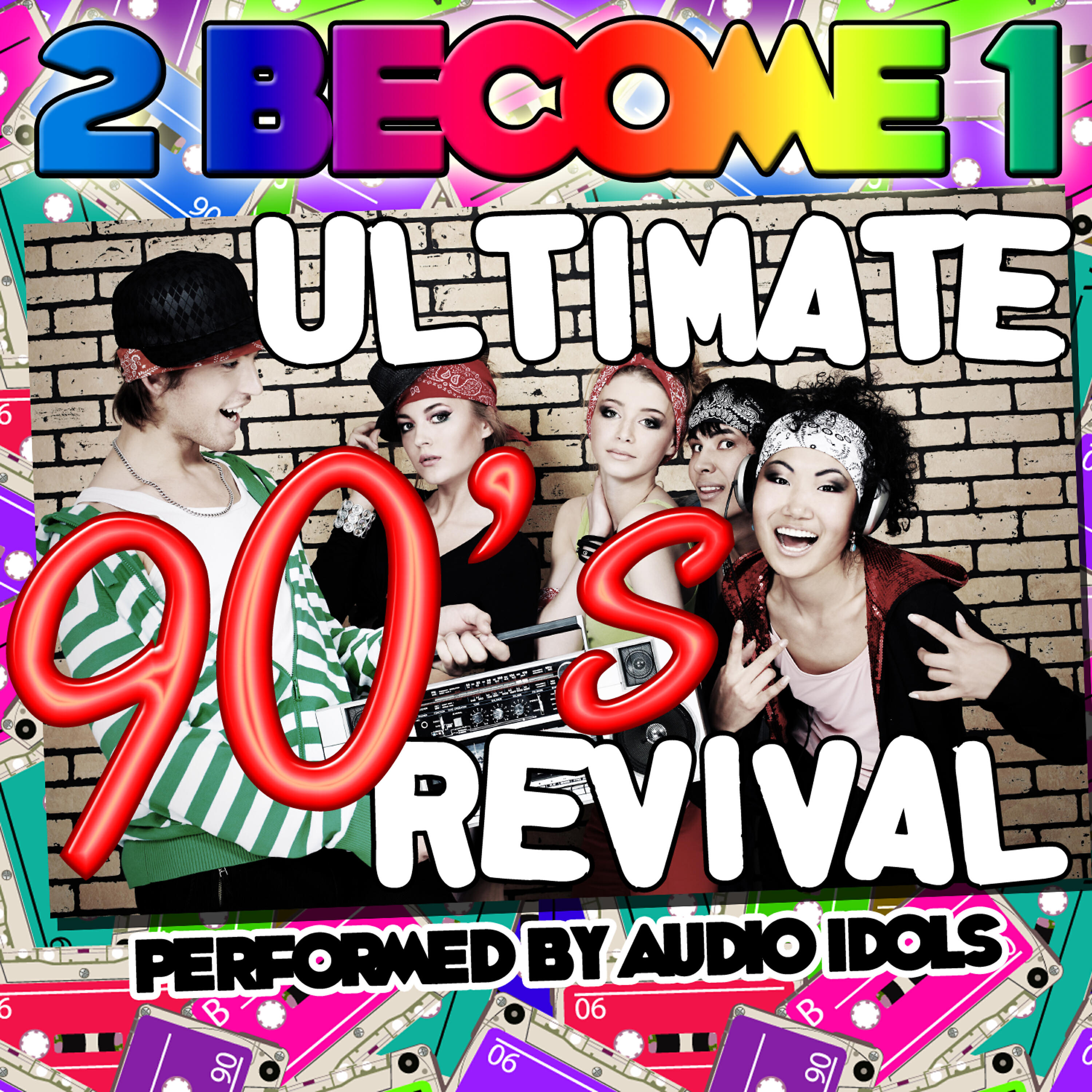 Релиз 2 Become 1: Ultimate 90's Revival