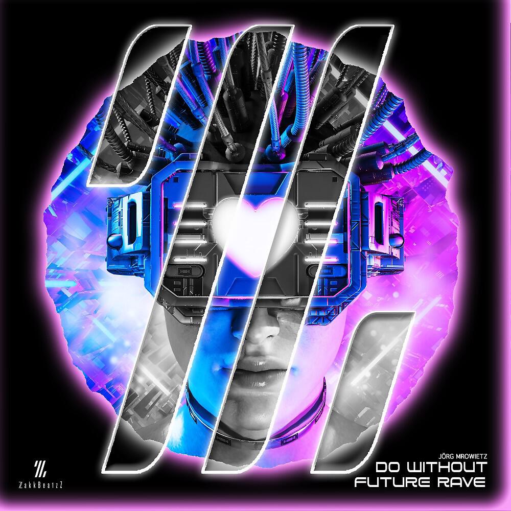 Релиз Do Without (Future Rave)