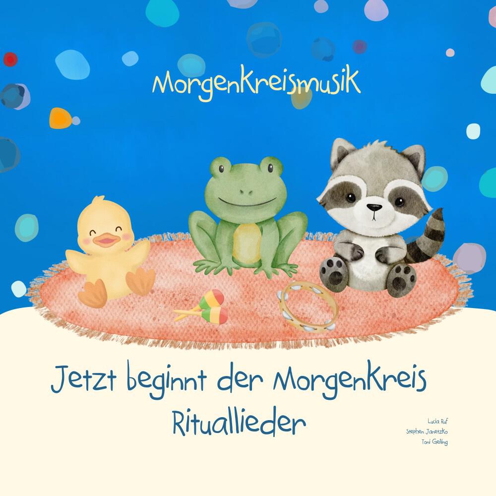 Релиз Jetzt beginnt der Morgenkreis - Rituallieder
