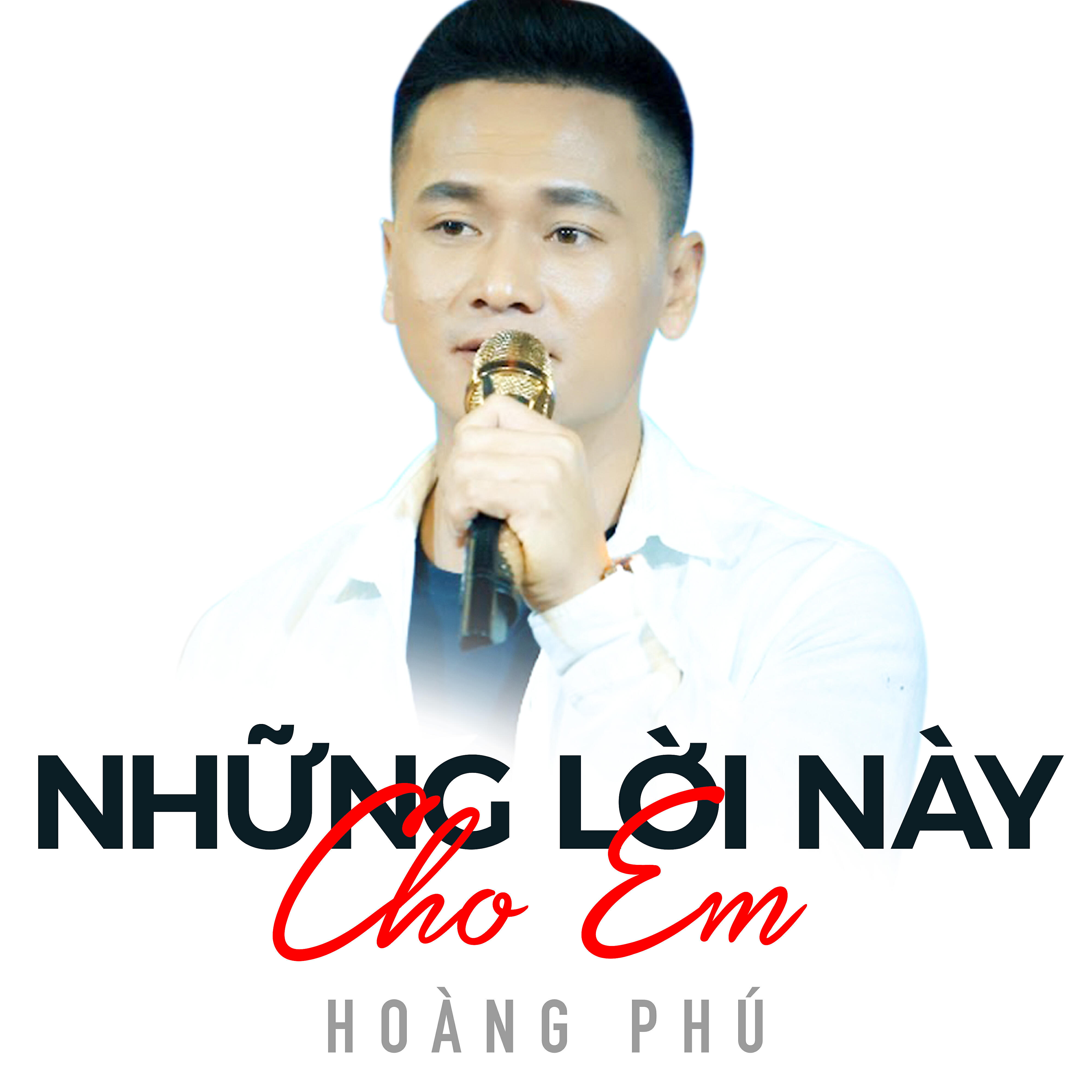 Релиз Những Lời Này Cho Em
