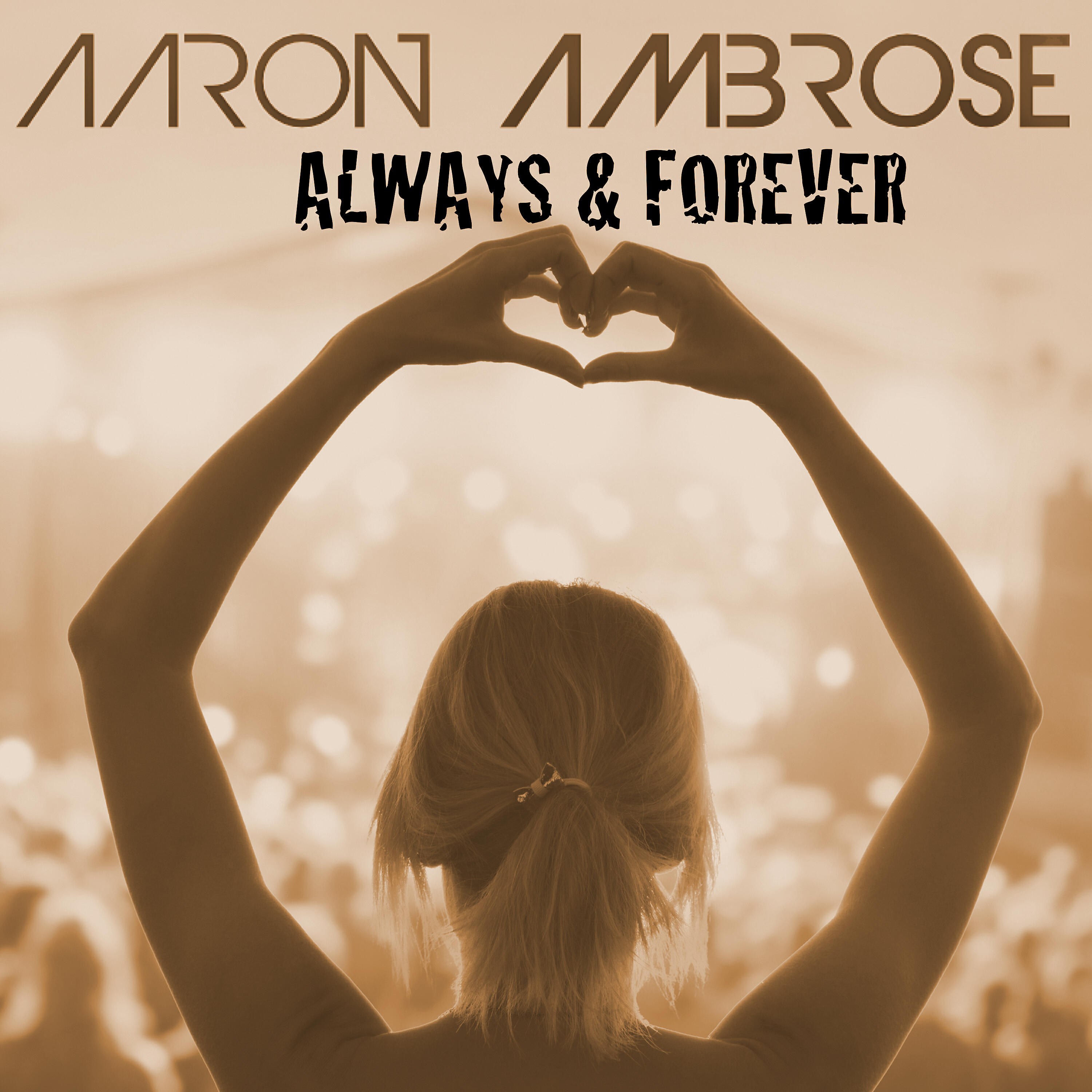 Альбом Always & Forever исполнителя Aaron Ambrose