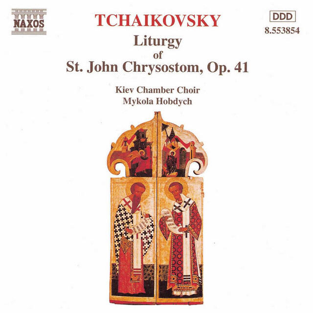 Релиз Tchaikovsky: Liturgy of St. John Chrysostom, Op. 41