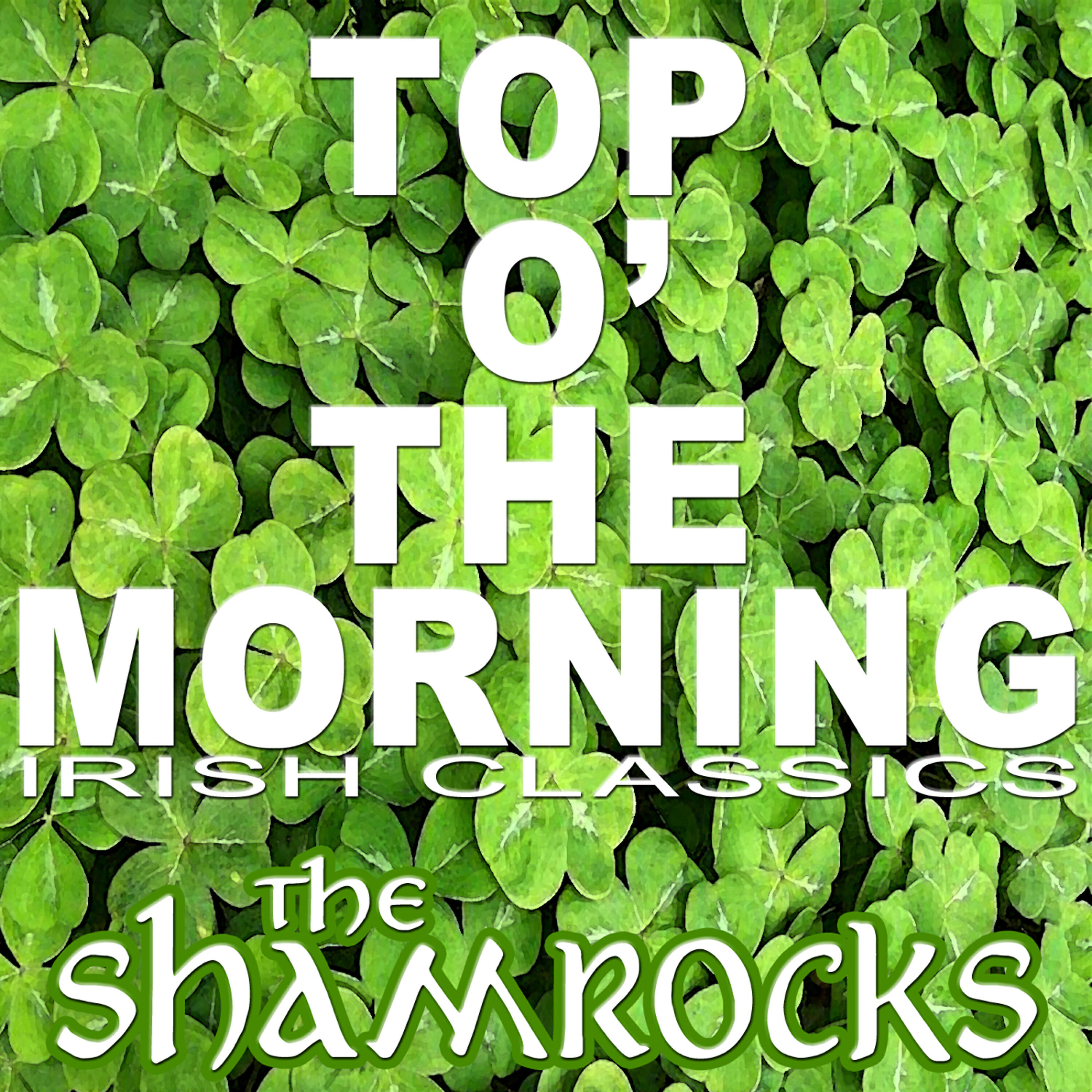 Релиз Top O' The Morning, Irish Classics