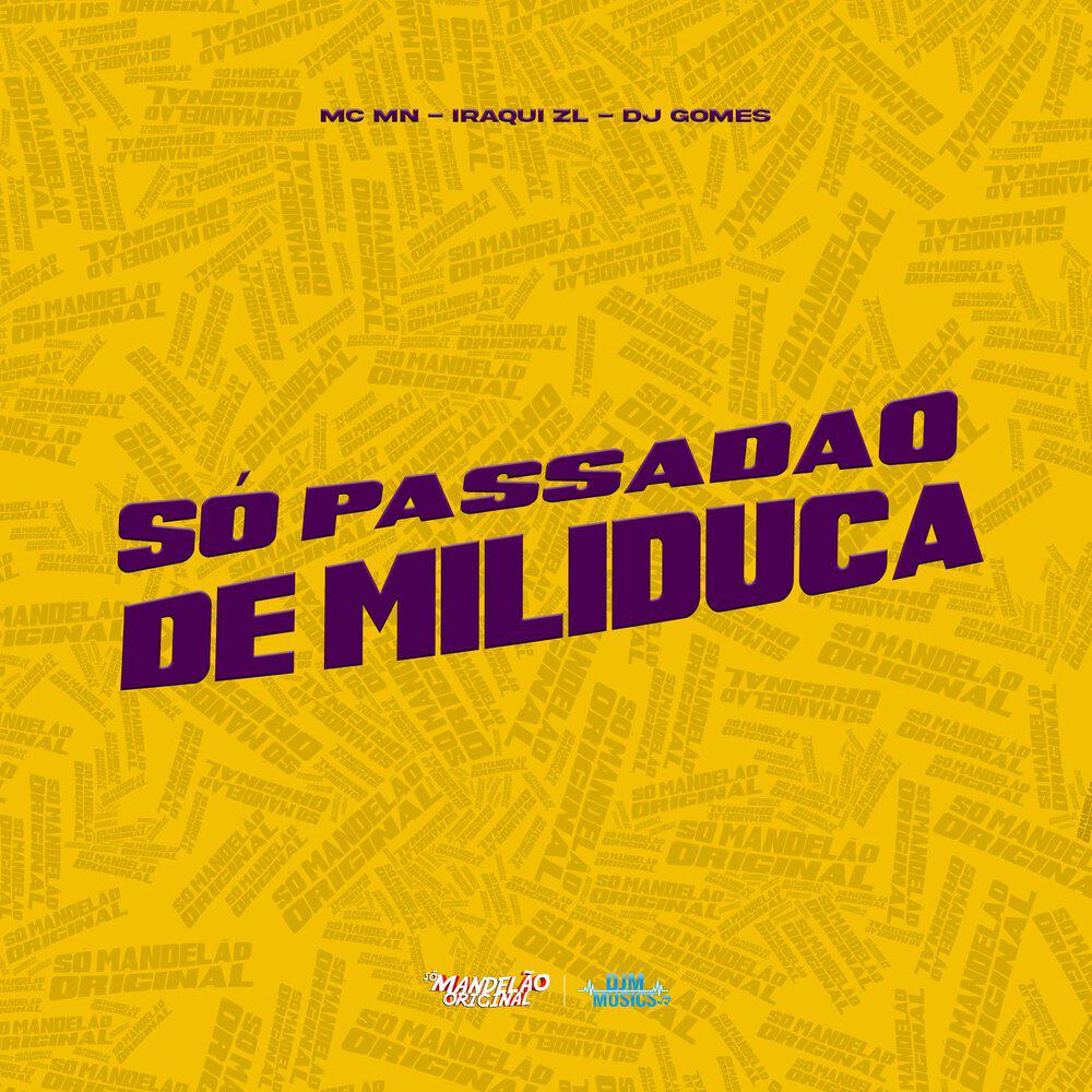 Релиз Só Passadão de Miliduca