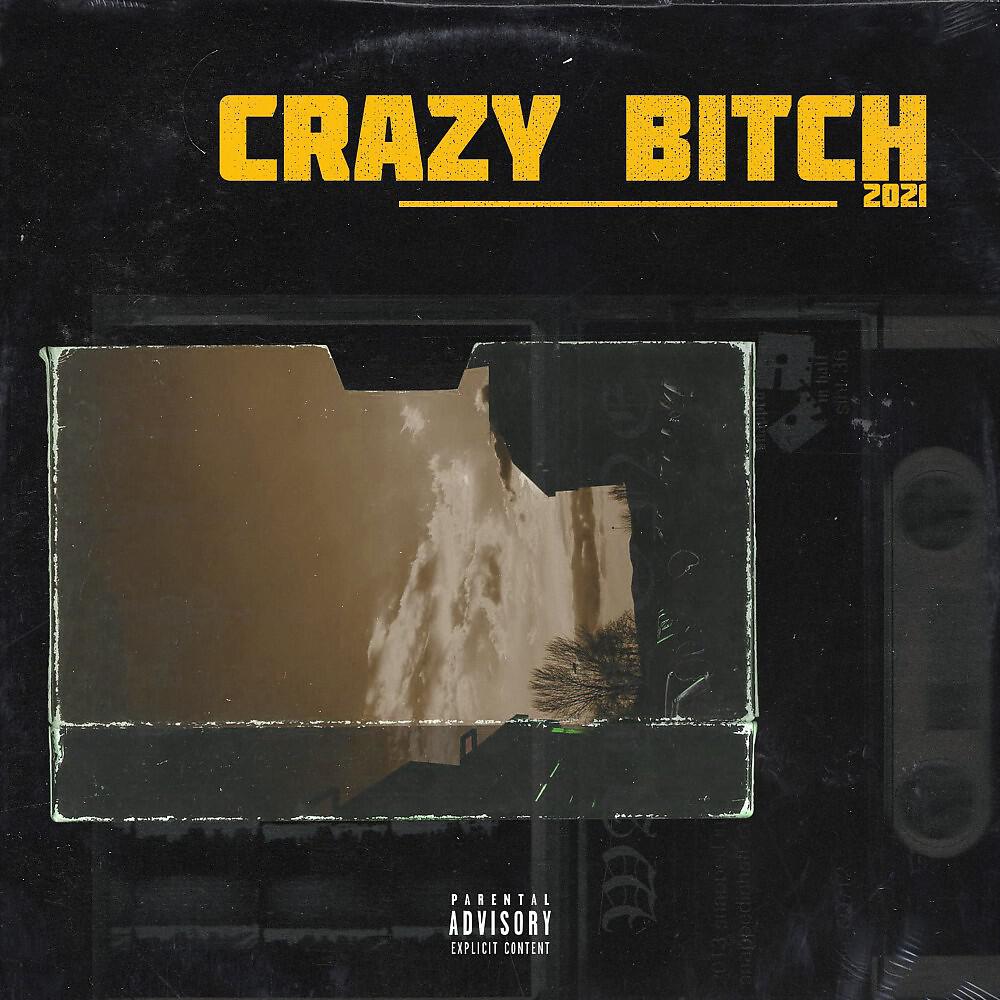 Релиз Crazy Bitch (Prod. By asprn)