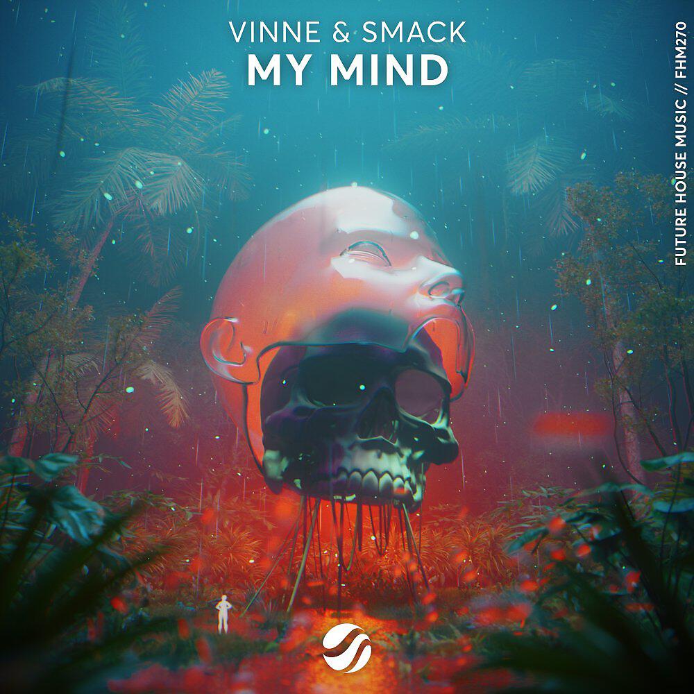 Скачать песню Vinne, Smack - My Mind бесплатно в MP3 для Android и iOS