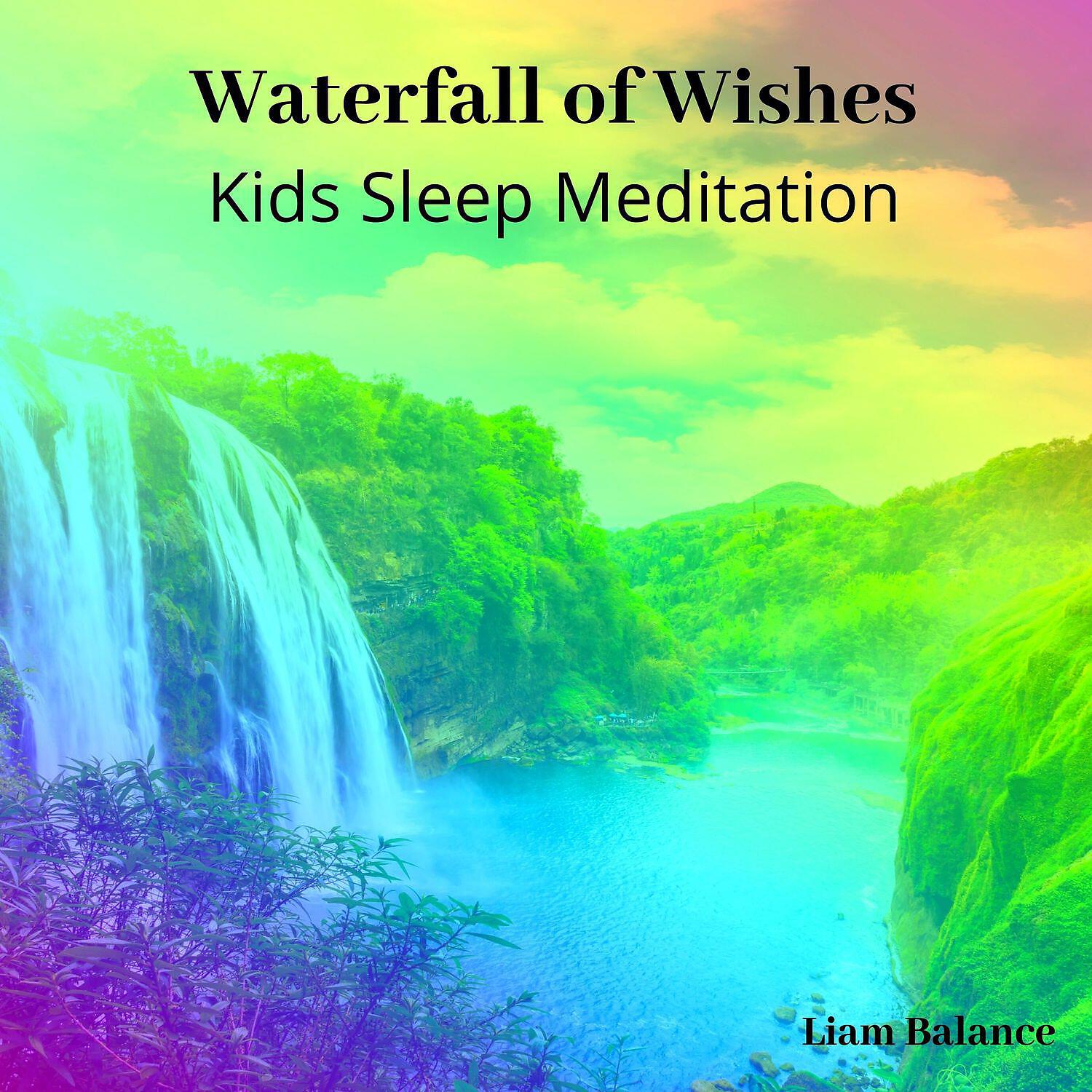Релиз Waterfall of Wishes: Kids Sleep Meditation