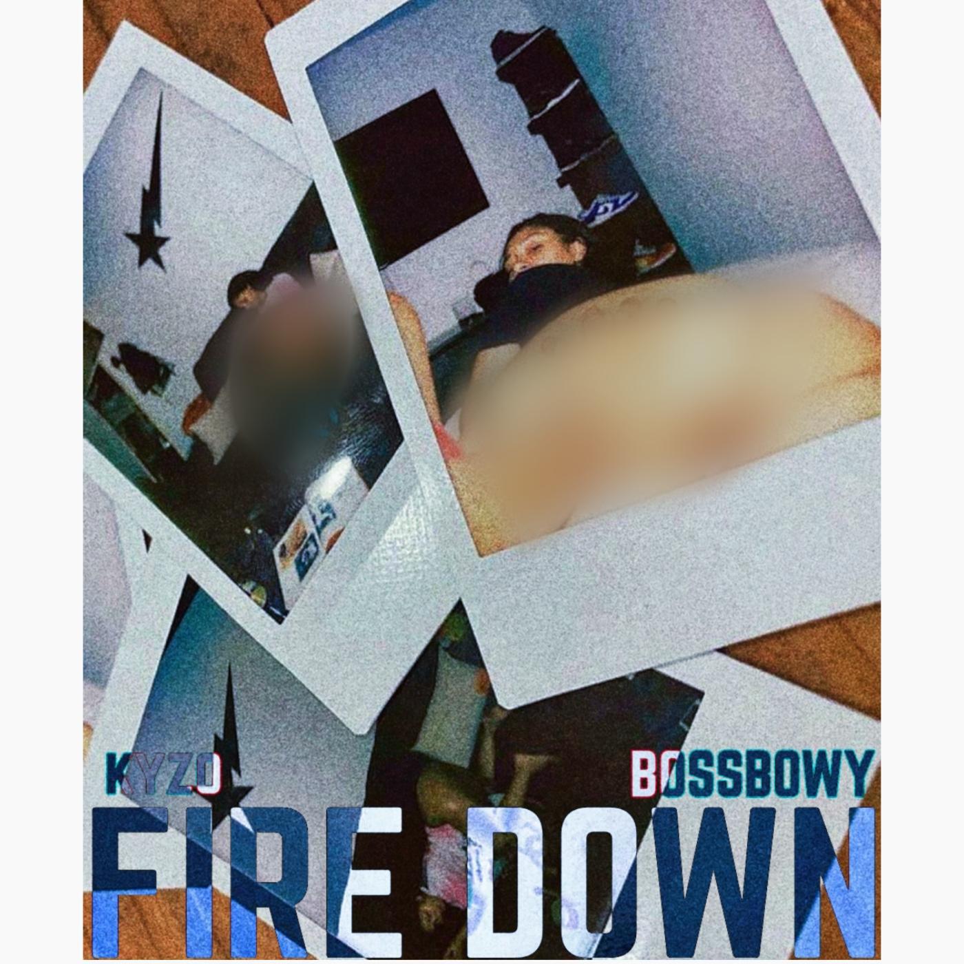 Релиз FIRE DOWN (feat. BOSSBOWY)