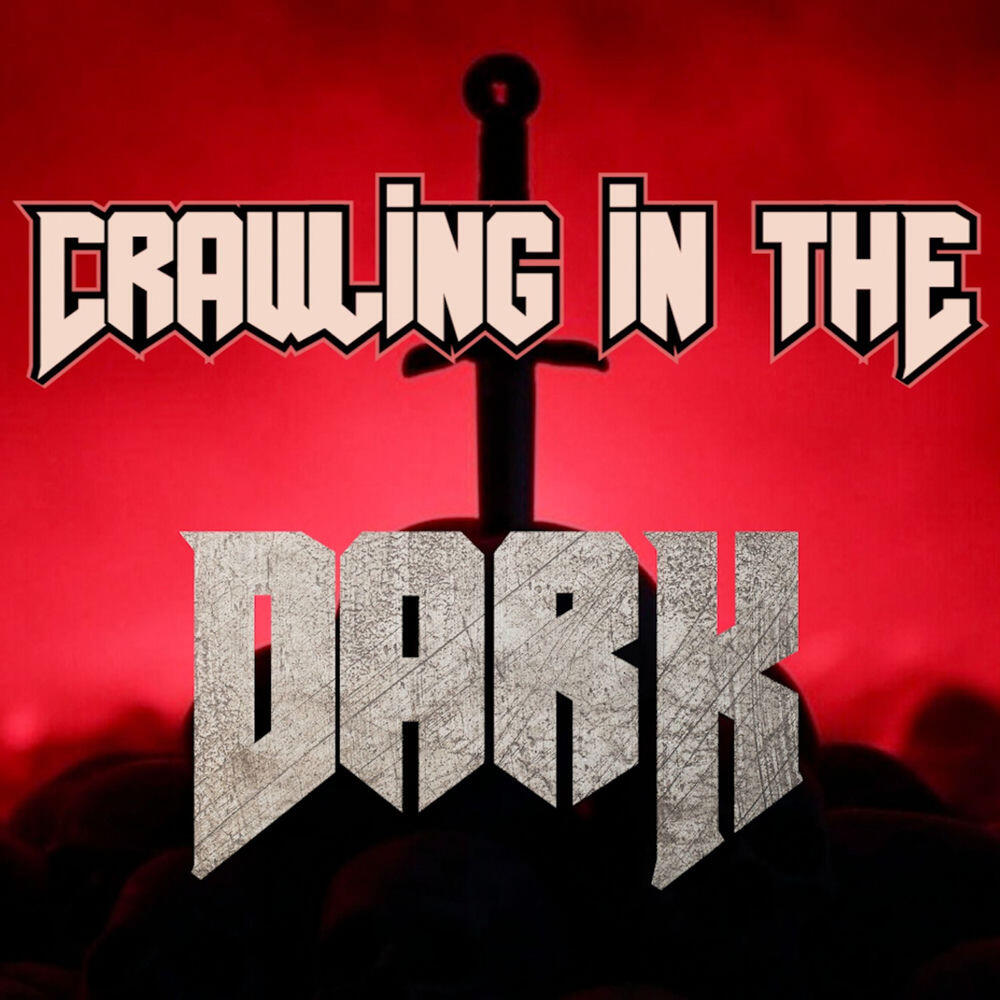 Релиз Crawling In The Dark (Inspired by Doom: The Dark Ages)