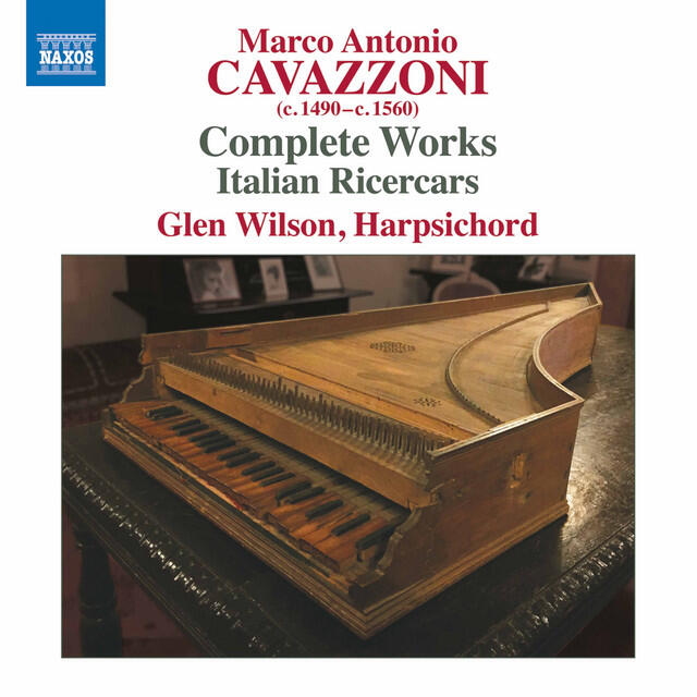 Релиз Cavazzoni: Complete Works – Italian Ricercars